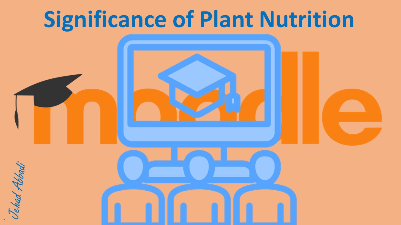 Significance of Plant Nutrition